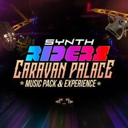 Synth Riders: Caravan Palace Music Pack & Experience Cover