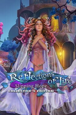 Reflections of Life: Slipping Hope - Collector's Edition Cover