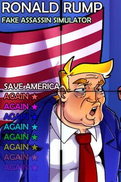 Ronald Rump: Fake Assassin Simulator: Save America Again Cover