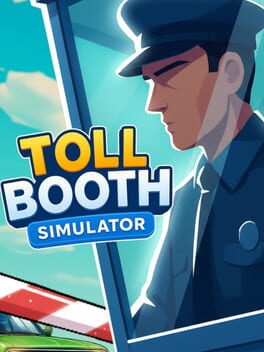 Toll Booth Simulator: Schedule of Chaos Cover