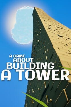 A Game About Building A Tower Cover