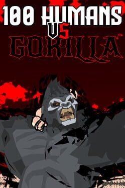 100 Humans vs. Gorilla Cover