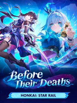 Honkai: Star Rail - Before Their Deaths Cover