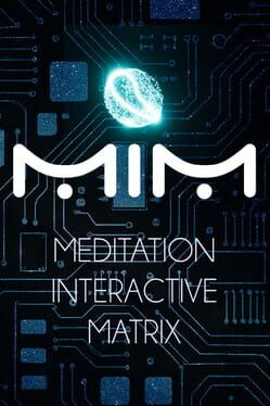 MiM: Meditation Interactive Matrix Cover