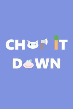 Chop It Down Cover