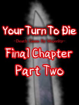 Your Turn To Die: Final Chapter, Part Two Cover