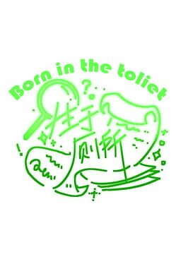 Reborn in the toilet Cover