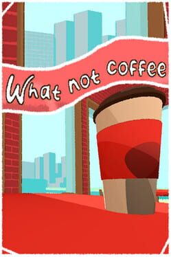 What not coffee Cover