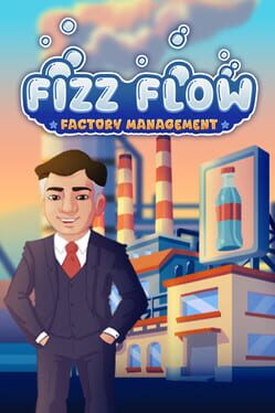 Fizz Flow: Factory Management Cover