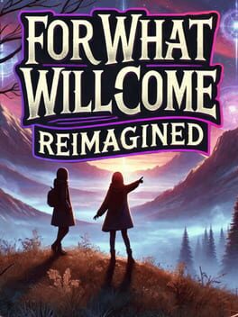 For What Will Come: Reimagined Cover