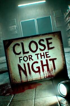 Close for the Night Cover