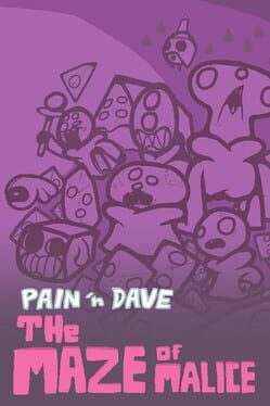 Pain 'n Dave: The Maze of Malice Cover
