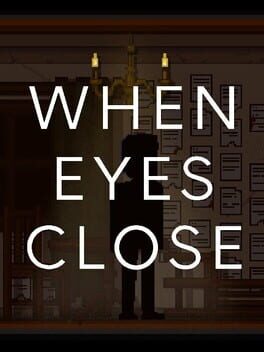 When Eyes Close Cover