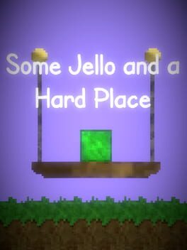 Some Jello and a Hard Place Cover