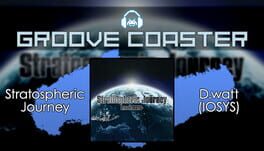 Groove Coaster: Stratospheric Journey Cover