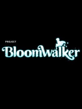Project Bloomwalker Cover