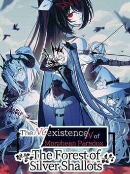 The Noexistencen of Morphean Paradox: The Forest of Silver Shallots Cover
