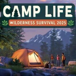 Camp Life: Wilderness Survival 2025 Cover