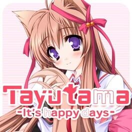 Tayutama: It's happy days