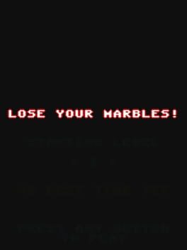 Lose Your Marbles