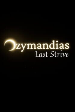 Ozymandias: Last Strive Cover