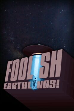 Foolish Earthlings! Cover