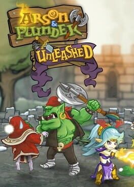 Arson & Plunder: Unleashed Cover