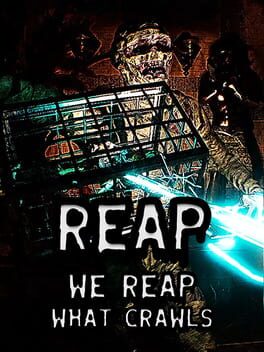 Reap: We Reap What Crawls Cover