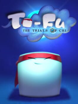 To-Fu: The Trials of Chi Cover