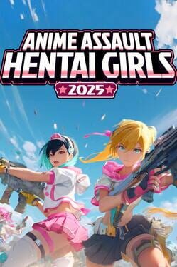 Anime Assault: Hentai Girls 2025 Cover