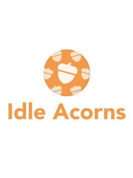 Idle Acorns Cover
