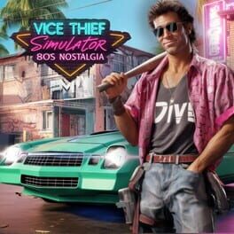 Vice Thief Simulator: 80s Nostalgia Cover