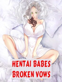 Hentai Babes: Broken Vows Cover