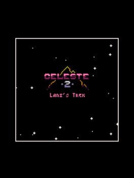 Celeste Classic 2: Lani's Trek Cover