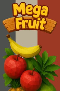Mega Fruit Cover