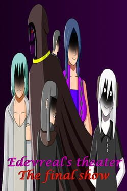 Edevreal's Theater: The Final Show Cover