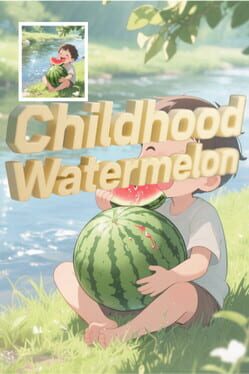Childhood Watermelon Cover