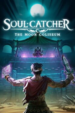 Soul Catcher: The Moon Coliseum Cover
