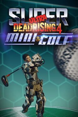 Super Ultra Dead Rising 4 Mini Golf Cover