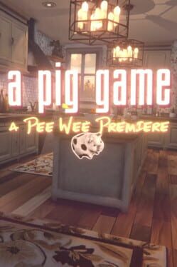 A Pig Game: A Pee Wee Premiere Cover