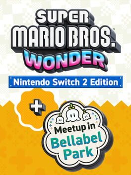 Super Mario Bros. Wonder: Nintendo Switch 2 Edition + Meetup in Bellabel Park