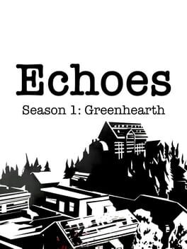 Echoes: Season 1 - Greenhearth Cover