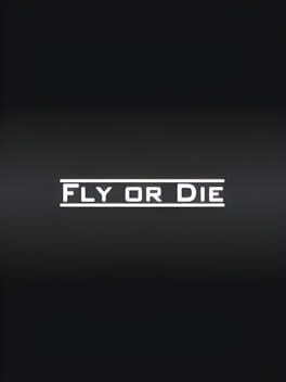 Fly Or Die Cover