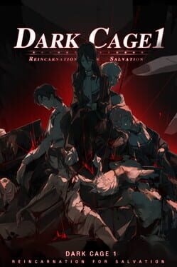 Dark Cage1: Reincarnation For Salvation Cover