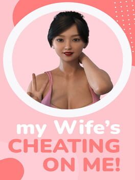 My Wife's Cheating on Me! Cover