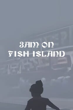 3AM on Fish Island Cover