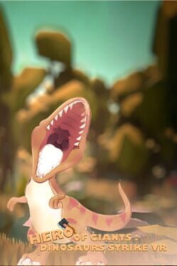Hero of Giants: Dinosaurs Strike VR Cover