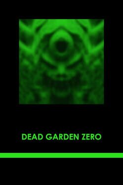 Dead Garden Zero Cover