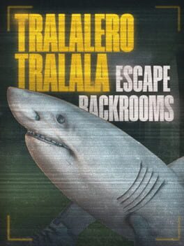 Tralalero Tralala: Escape Backrooms Cover