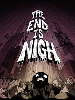 The End Is Nigh Cover
